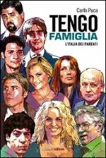 Tengo famiglia. L'Italia dei parenti