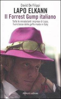 Lapo Elkann. Il Forrest Gump italiano - David De Filippi - copertina