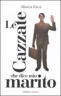 Le cazzate che dice mio marito - Marica Facci - copertina