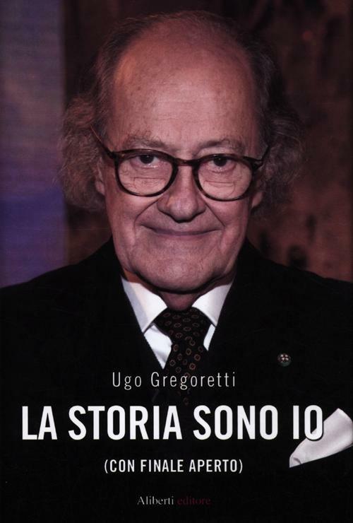 La storia sono io (con finale aperto) - Ugo Gregoretti - copertina