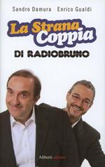 La strana coppia di Radio Bruno