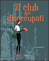 Il club dei disoccupati - Luca Centi - copertina