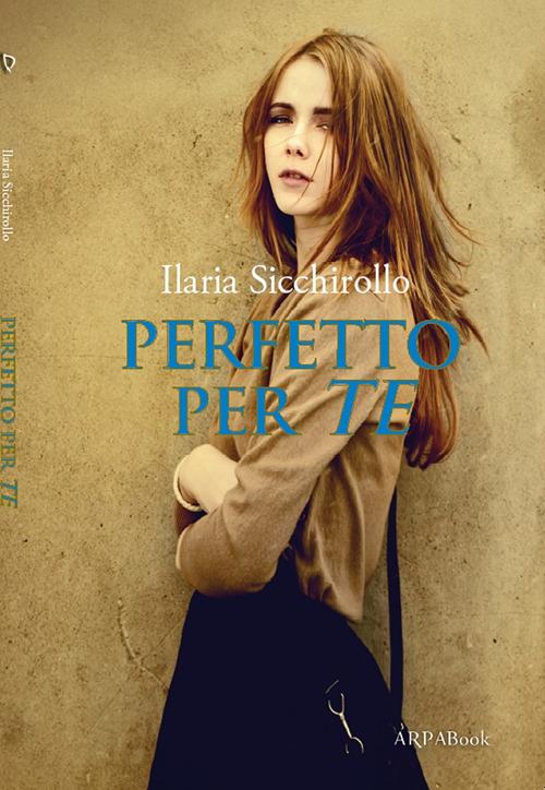 Perfetto per te - Ilaria Sicchirollo - copertina
