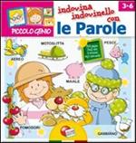 Piccolo genio morbidi. Prime parole. Ediz. illustrata