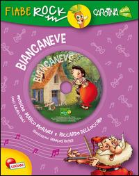 Biancaneve. Fiabe rock. Ediz. illustrata. Con CD Audio - copertina