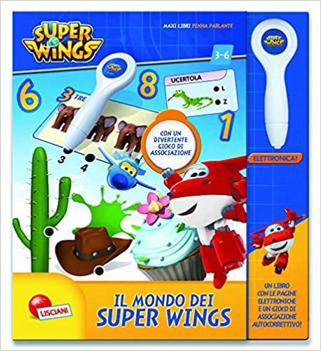 Il Mondo dei Super Wings Libro con penna elettronica