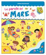 Le parole del mare. Ediz. illustrata