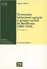 Economia, istituzioni agrarie e gruppi sociali in Basilicata (1851-1914)