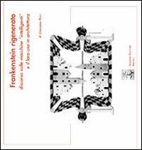 Frankenstein rigenerato. Discorso sulle macchine «intelligenti» e il loro uso in architettura - Giacomo Ricci - copertina