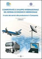Competitività e sviluppo internazionale del sistema economico meridionale: il ruolo dei servizi alla produzione in Campania