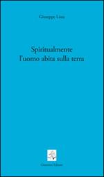 Spiritualmente l'uomo abita sulla terra
