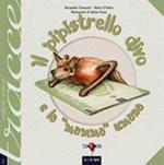 Il pipistrello divo e la mamma umana. Ediz. illustrata