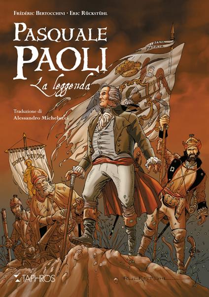 Pasquale Paoli. La leggenda - Frédéric Bertocchini,Eric Rückstühl - copertina
