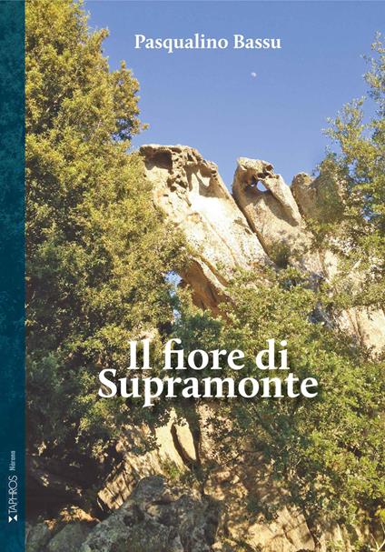 Il fiore di Supramonte - Pasqualino Bassu - copertina