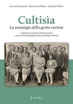 Cultisìa. La Cussorgia della gente cortese