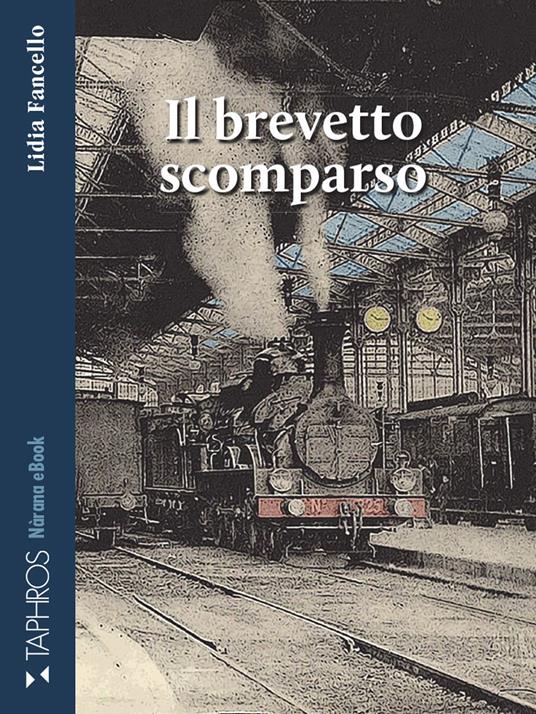 Il brevetto scomparso - Lidia Fancello - ebook