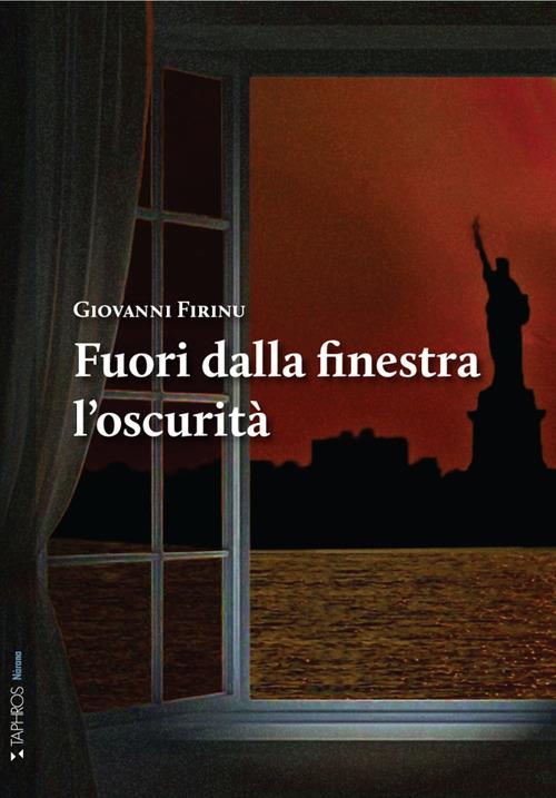 Fuori dalla finestra l'oscurità - Giovanni Firinu - copertina