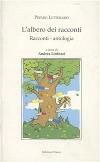 L' albero dei racconti - Emiliano Fantasia,Anna De Castiglione,Ivan Masciovecchio - copertina