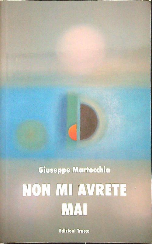 Non mi avrete mai