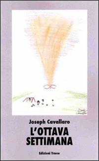 L' ottava settimana - Giuseppe Cavallaro - copertina
