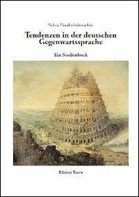 Tendenzen in der deutschen Gegenwartssprache. Ein Studienbuch - Sylvia Handschuhmacher - copertina