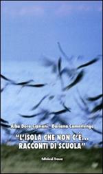 L' isola che non c'è... Racconti di scuola