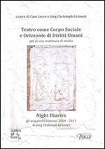 Teatro come corpo sociale e Orizzonte di diritti umani. Night diaries