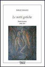 Le notti gotiche. Poesie in prosa 1996-1997