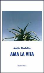 Ama la vita