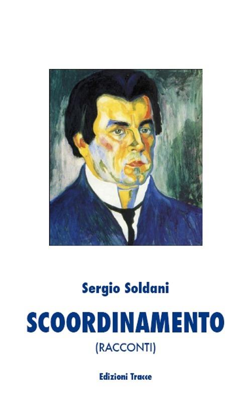 Scoordinamento - Sergio Soldani - copertina