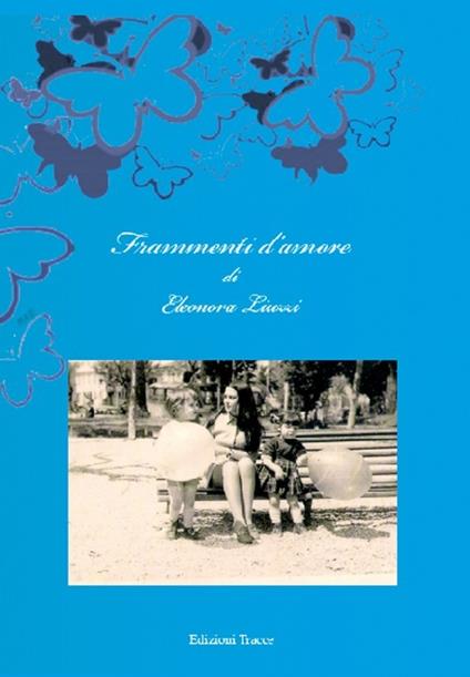 Frammenti d'amore - Eleonora Liuzzi - copertina