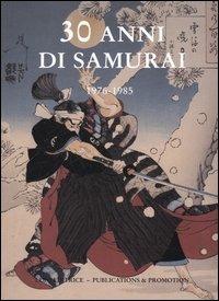 30 anni di samurai. 1976-1985 - 3