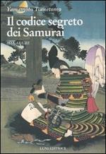 Il codice segreto dei Samurai. Hagakure