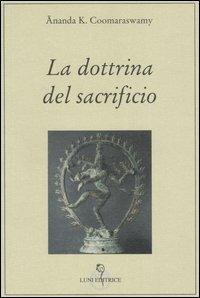 La dottrina del sacrificio - Ananda Kentish Coomaraswamy - copertina