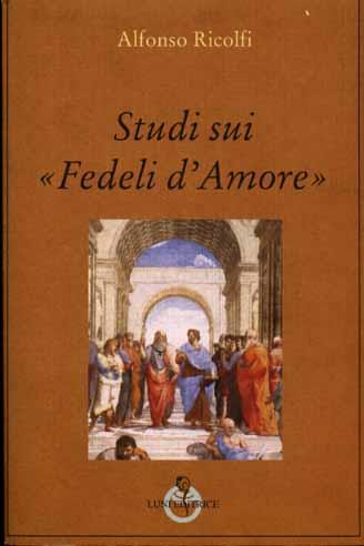 Studi sui «Fedeli d'Amore» - Alfonso Ricolfi - 2