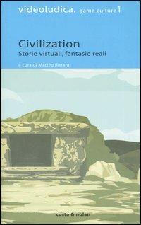 Civilization. Storie virtuali, fantasie reali - copertina
