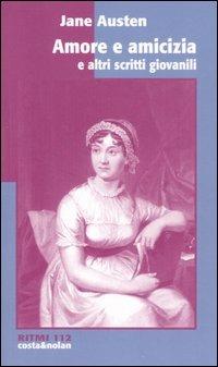 Amore e amicizia e altri scritti giovanili - Jane Austen - copertina