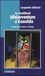 Le strabilianti (dis)avventure di Gasoldo