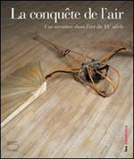 La conquête de l'air. Les colonies de l'espace. Ediz. italiana