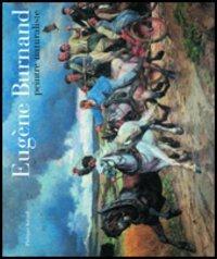 Eugène Burnand. Peintre naturaliste. Catalogo della mostra (Losanna, 12 marzo-23 maggio 2004). Ediz. francese - Philippe Kaenel - copertina