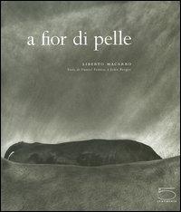 A fior di pelle - Liberto Macarro,Daniel Pennac,John Berger - copertina