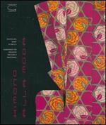 Kimono alla moda. Tradizione e déco nel Giappone del Novecento. Catalogo della mostra (Londra, ottobre 2005-maggio 2006; Sarran en Corrèze, luglio-ottobre 2006)
