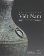 Art ancien du Viêt Nam. Bronzes et céramiques. Ediz. illustrata
