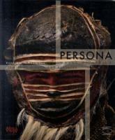 Persona. Masks of Africa: Identities hidden and revealed. Catalogo della mostra (Tervuren, 24 aprile 2009-3 gennaio 2010). Ediz. illustrata - Anne-Marie Bouttiaux - copertina