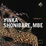 Yinca Shonibare, MBE. Looking up... Ediz. francese