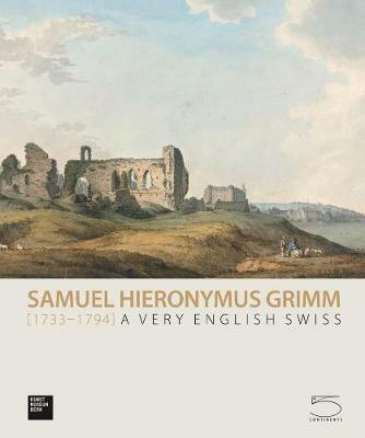 Samuel Hieronymus Grimm (1733-1794) - William Hauptman - copertina
