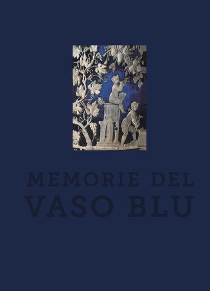 Memorie del vaso blu - Valeria Sampaolo,Luigi Spina - copertina
