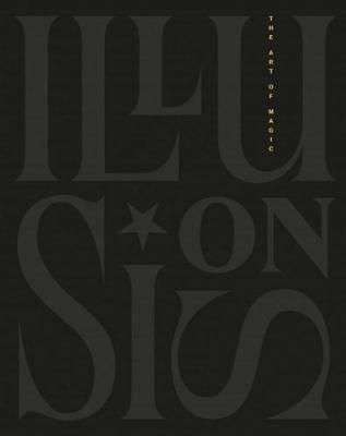 Illusions. The art of magic - copertina