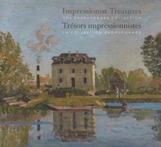 Impressionist Treasures. The Ordrupgaard collection-Trésors impressionnistes. La collection Ordrupgaard. Ediz. a colori - Paul Lang - copertina