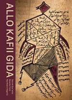 Allo Kafii Gida. Secret Qur'anic boards from Northern Nigeria. Ediz. a colori